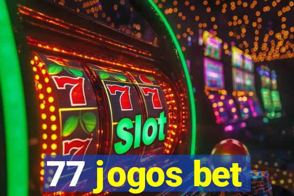 77 jogos bet